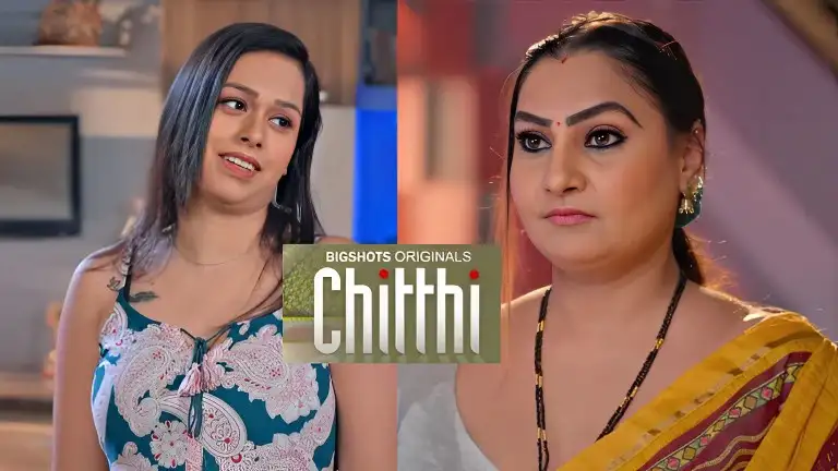 Chitthi Web Series Bigshots Cast